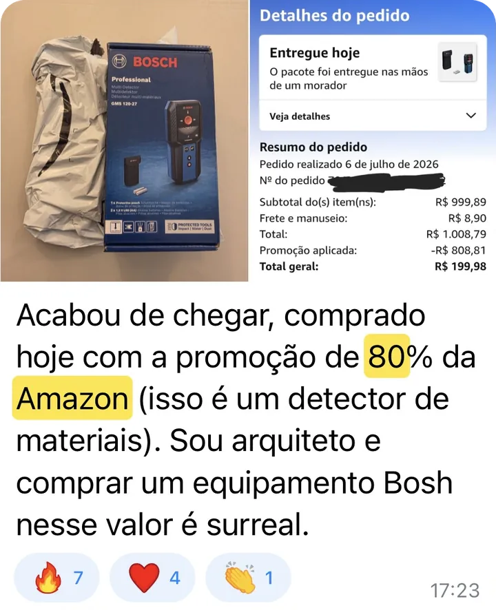Foto de um detector de materiais Bosch e do resumo do pedido com desconto: “Acabou de chegar, comprado hoje com a promoção de 80% da Amazon. Sou arquiteto e comprar um equipamento Bosch nesse valor é surreal.”